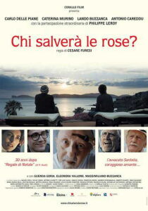 Chi salverà le rose streaming