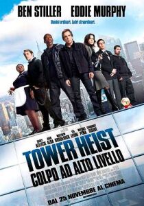 Tower Heist: colpo ad alto livello streaming