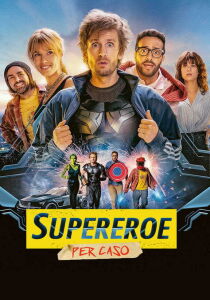 Supereroe per caso streaming