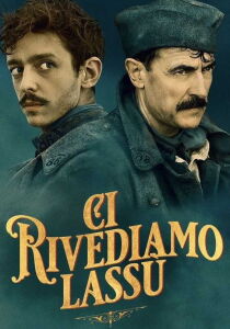 Ci rivediamo lassù streaming