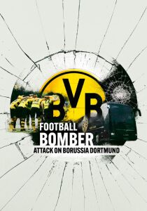 Football Bomber - Attentato al Borussia Dortmund streaming