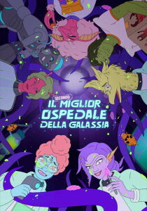 Il Secondo Miglior Ospedale della Galassia streaming