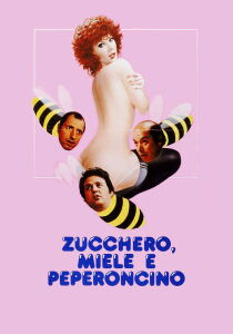 Zucchero, miele e peperoncino streaming