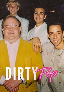 Dirty Pop - La truffa delle boy band streaming