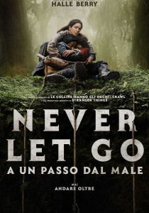 Never Let Go - A un passo dal male streaming