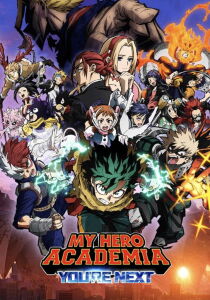 My Hero Academia - The Movie 4 – You’re Next streaming