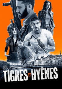 Tigri e iene - Tigres et Hyènes streaming