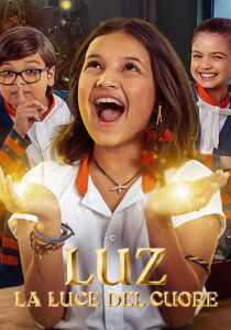 Luz - La luce del cuore streaming