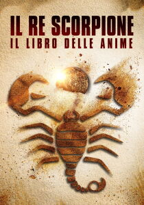 Il Re Scorpione 5 – Il libro delle anime streaming