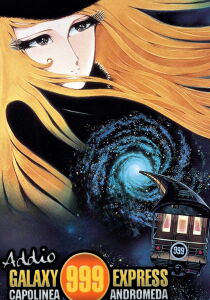 Addio Galaxy Express 999 - Capolinea Andromeda streaming