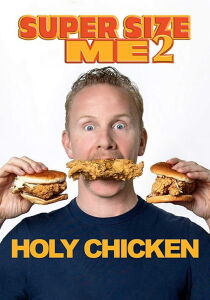 Super Size Me 2 - Holy Chicken! [Sub-ITA] streaming