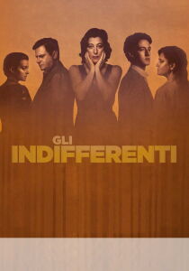 Gli indifferenti streaming