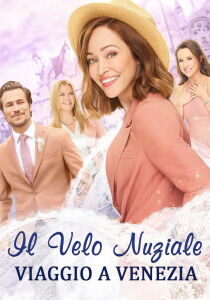 Il velo nuziale 2 - Viaggio a Venezia streaming