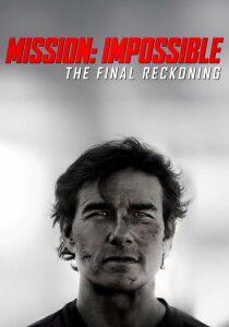 Mission: Impossible - The Final Reckoning streaming