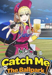 Catch Me at the Ballpark! [Sub-ITA] streaming