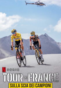 Tour de France - Sulla scia dei campioni streaming