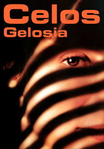 Celos - Gelosia streaming