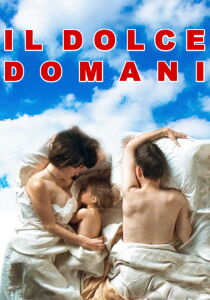 Il dolce domani streaming