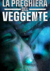 La preghiera del veggente streaming