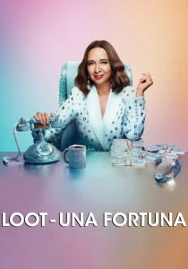 Loot - Una fortuna streaming