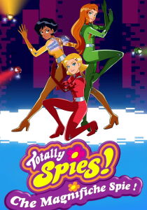 Totally Spies! - Che magnifiche spie! streaming