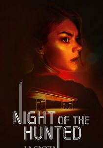 Night of the Hunted -  La caccia streaming