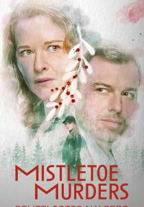 Mistletoe Murders - Delitti sotto l'albero streaming