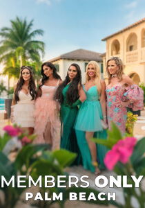 Members Only - Palm Beach streaming