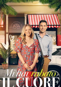 Mi hai rubato il cuore streaming
