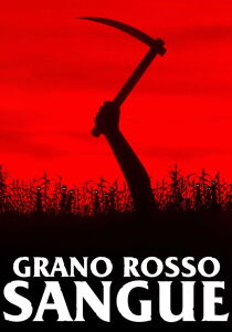 Grano rosso sangue streaming