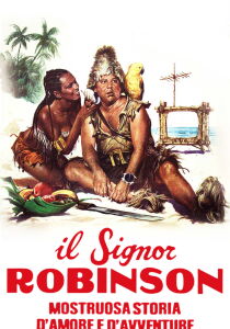 Il signor Robinson, mostruosa storia d'amore e d'avventure streaming