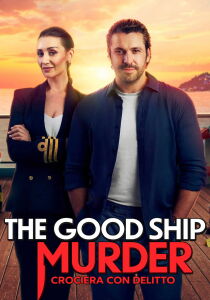 The Good Ship Murder - Crociera con delitto streaming