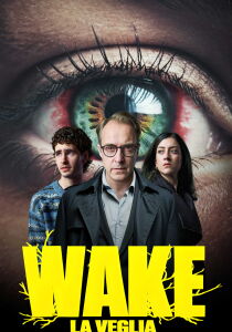 Wake - La veglia streaming