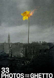 33 Photos from the Ghetto [Sub-ITA] streaming