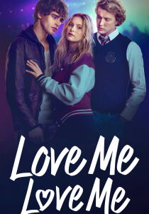 Love Me, Love Me streaming