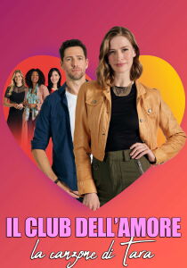 Il club dell'amore - La canzone di Tara streaming