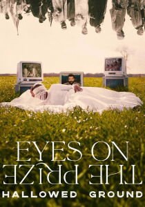 Eyes on the Prize: Hallowed Ground [Sub-ITA] streaming
