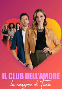 Il club dell'amore - La canzone di Tara streaming