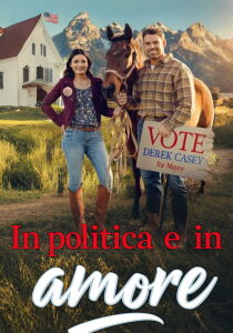 In politica e in amore streaming
