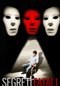 Segreti fatali streaming