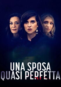 Una sposa quasi perfetta streaming