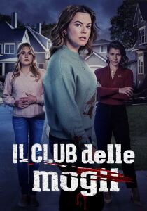 Il club delle mogli streaming