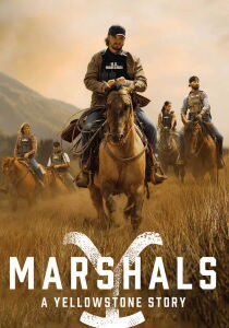 Marshals - A Yellowstone Story streaming