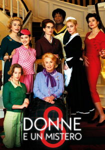 8 donne e un mistero streaming
