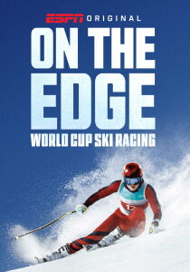 On the Edge: World Cup Ski Racing [Sub-ITA] streaming