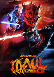 Star Wars: Maul - Shadow Lord streaming