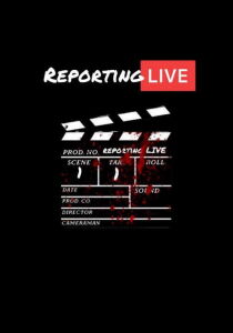 Reporting Live streaming