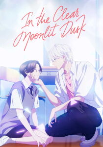 In the Clear Moonlit Dusk [Sub-ITA] streaming