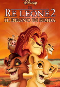 Il Re Leone 2 – il regno di Simba streaming