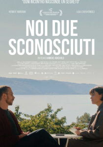 Noi Due Sconosciuti streaming